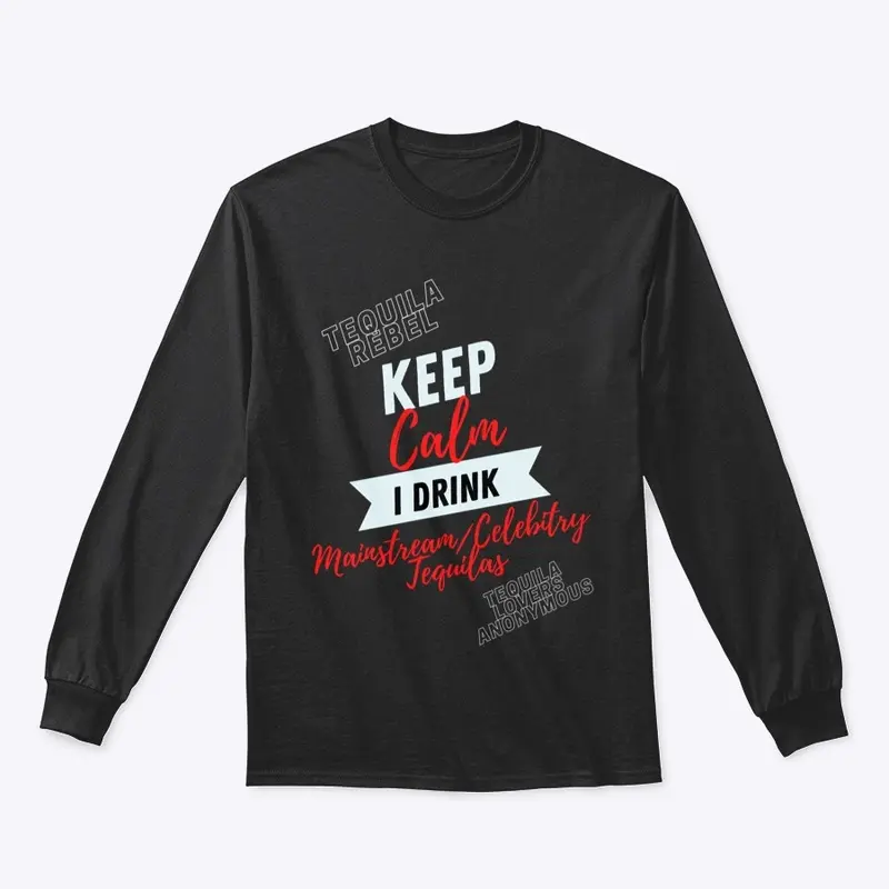 Tequila Rebel- Keep Calm