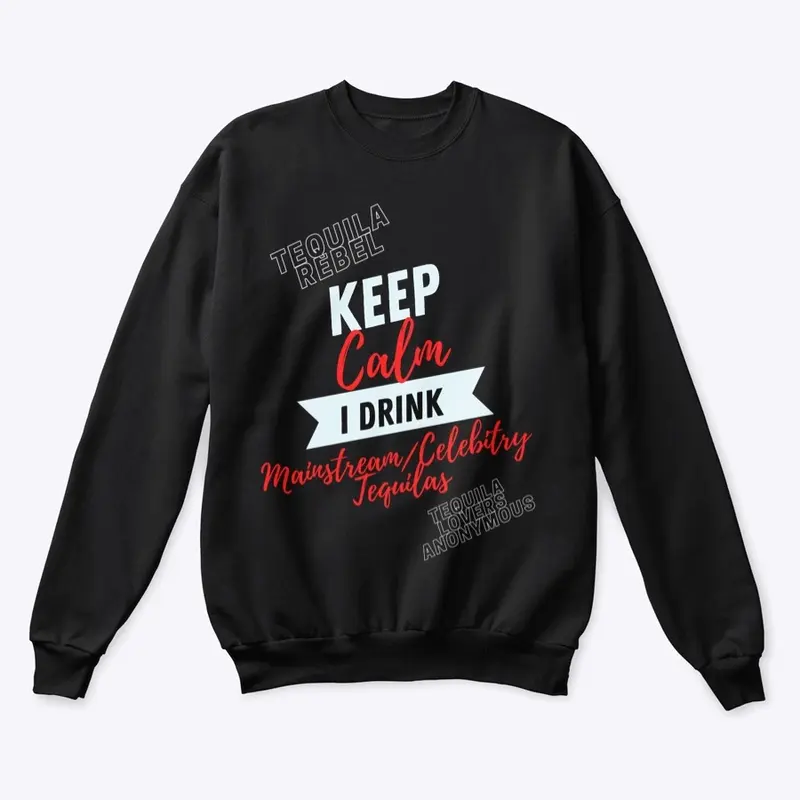 Tequila Rebel- Keep Calm