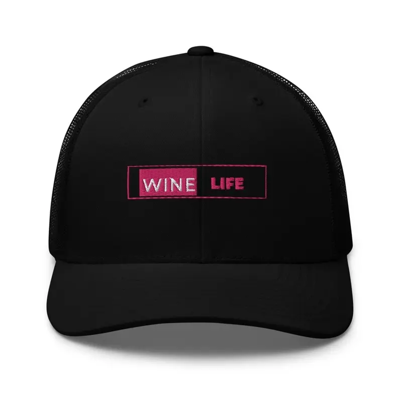 Wine Life Trucker Hat